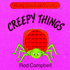 Creepy Things