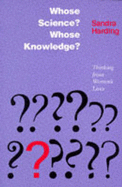 Whose Science? Whose Knowledge?: Thinking from Women's Lives