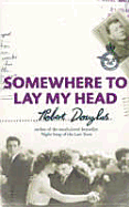 Somewhere to Lay My Head