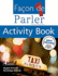 Facon de Parler: Activity Book Pt. 1: French for Beginners