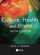 Culture, Health and Illness, Fifth Edition