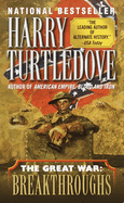 Breakthroughs (the Great War, Book Two)