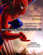 Caught in the Web: Dreaming Up the World of Spider-Man 2