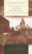 The Best Stories of Fyodor Dostoevsky: Including 