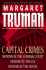 Capital Crimes: Murder in the Supreme Court; Murder in the CIA; Murder in the House