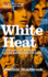 White Heat: 1964-1970 v. 2: A History of Britain in the Swinging Sixties