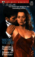 Who Do You Love?: Two Hearts/A Little Bit Dangerous