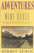 Adventures on the Wine Route: A Wine Buyer's Tour of France