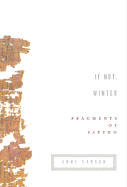 If Not, Winter: Fragments of Sappho