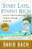 Start Late, Finish Rich: A No-Fail Plan for Achieiving Financial Freedom at Any Age