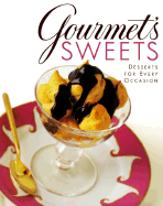 Gourmet's Sweets:: Desserts for Every Occasion
