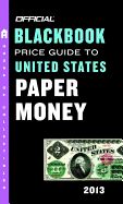 The Official Blackbook Price Guide to United States Paper Money