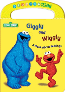 Giggly and Wiggly: A Book about Feelings