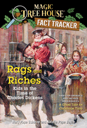 Rags and Riches: Kids in the Time of Charles Dickens: A Nonfiction Companion to a Ghost Tale for Christmas Time