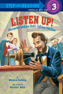 Listen Up!: Alexander Graham Bell's Talking Machine