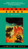 The Shaman Sings