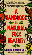 A Handbook of Natural Folk Remedies