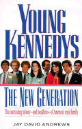 Young Kennedys: The New Generation