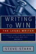Writing to Win: The Legal Writer