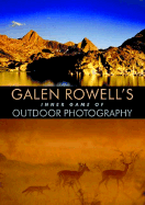 Galen Rowell's Inner Game of Outdoor Photography