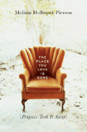 The Place You Love Is Gone: Progress Hits Home