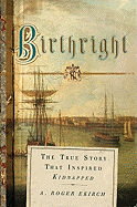 Birthright: the true story that inspired Kidnapped