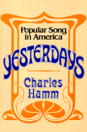 Yesterdays: Popular Song in America