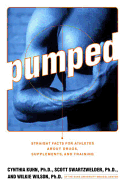 Pumped: Straight Facts for Athletes about Drugs, Supplements, and Training