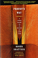 Proust's Way: A Field Guide to in Search of Lost Time