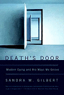 Deaths Door: Modern Dying and the Way We Grieve