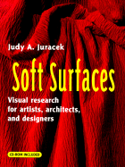 Soft Surfaces: Visual Research for Artists, Architects and Designers