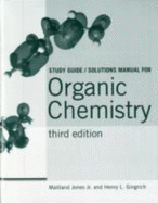 Organic Chemistry: Study Guide and Student Solutions Manual