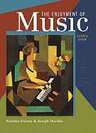 The Enjoyment of Music: An Introduction to Perceptive Listening