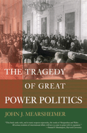The Tragedy of Great Power Politics