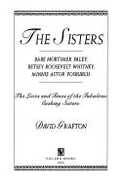 The Sisters: Babe Mortimer Paley, Betsy Roosevelt Whitney, Minnie Astor Fosburgh: The Lives and Times of the Fabulous Cushing Sisters