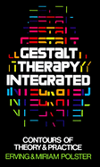Gestalt therapy integrated; contours of theory and practice