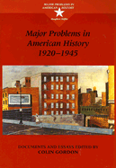Major Problems in American History, 1920-1945: Documents and Essays