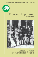 European Imperialism, 1830-1930: Climax and Contradiction