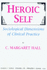 Heroic Self: Sociological Dimensions of Clinical Practice