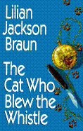 Cat Who Blew Whistle