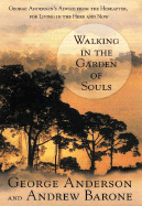 Walking in the Garden of Souls