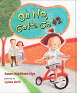 Oh No, Gotta Go #2!
