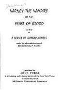 Varney the Vampire, Or, the Feast of Blood (One Volume Edition)