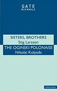 'Sisters Brothers' & 'Org Polonais'