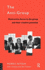 The Anti-Group: Destructive Forces in the Group and Their Creative Potential