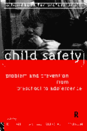 Child Safety: Problem and Prevention from Pre-School to Adolescence: A Handbook for Professionals