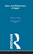 Orientalsm: Islam and Modernism in Egypt v. 10
