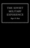 The Soviet Military Experience: A History of the Soviet Army, 1917-1991