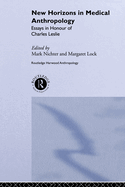 New Horizons in Medical Anthropology: Essays in Honour of Charles Leslie