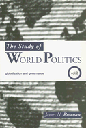The Study of World Politics, Volume 2: Globalization and Governance